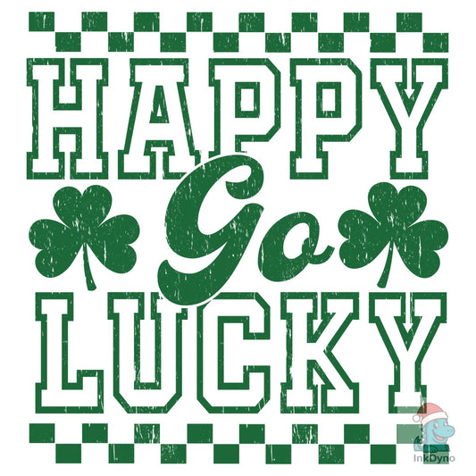 Happy Go Lucky Funny St Patricks - DTF Transfer