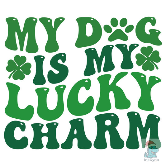 My Dogs Are My Lucky Charms - DTF Transfer