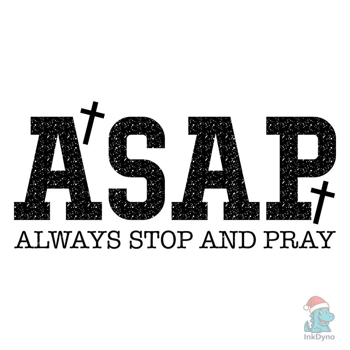 ASAP Abide Serve Pray Christian