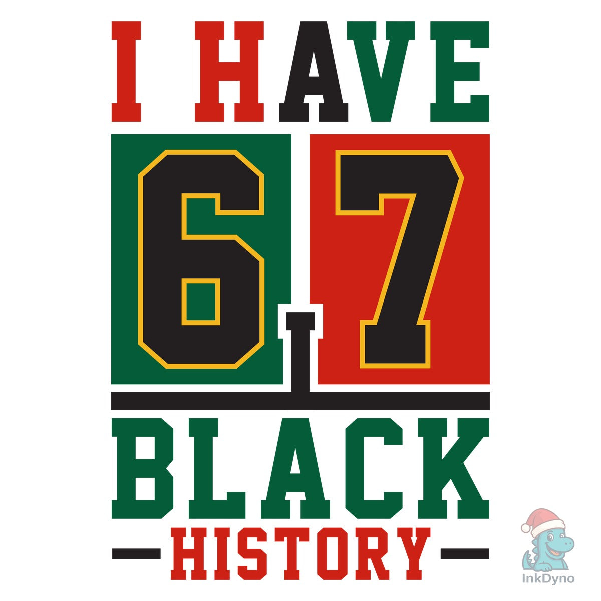 American Pride I Have 67 Black History