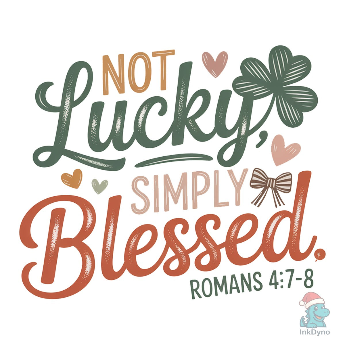 Not Lucky Simply Blessed Lucky