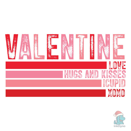 Valentine Love Hugs Kisses - DTF Transfer