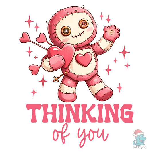 Thinking of You Valentine Voodoo - DTF Transfer