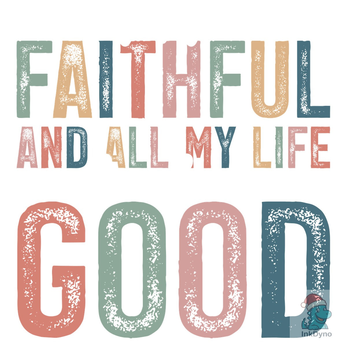All My Life You Have Been Faithful Shirt