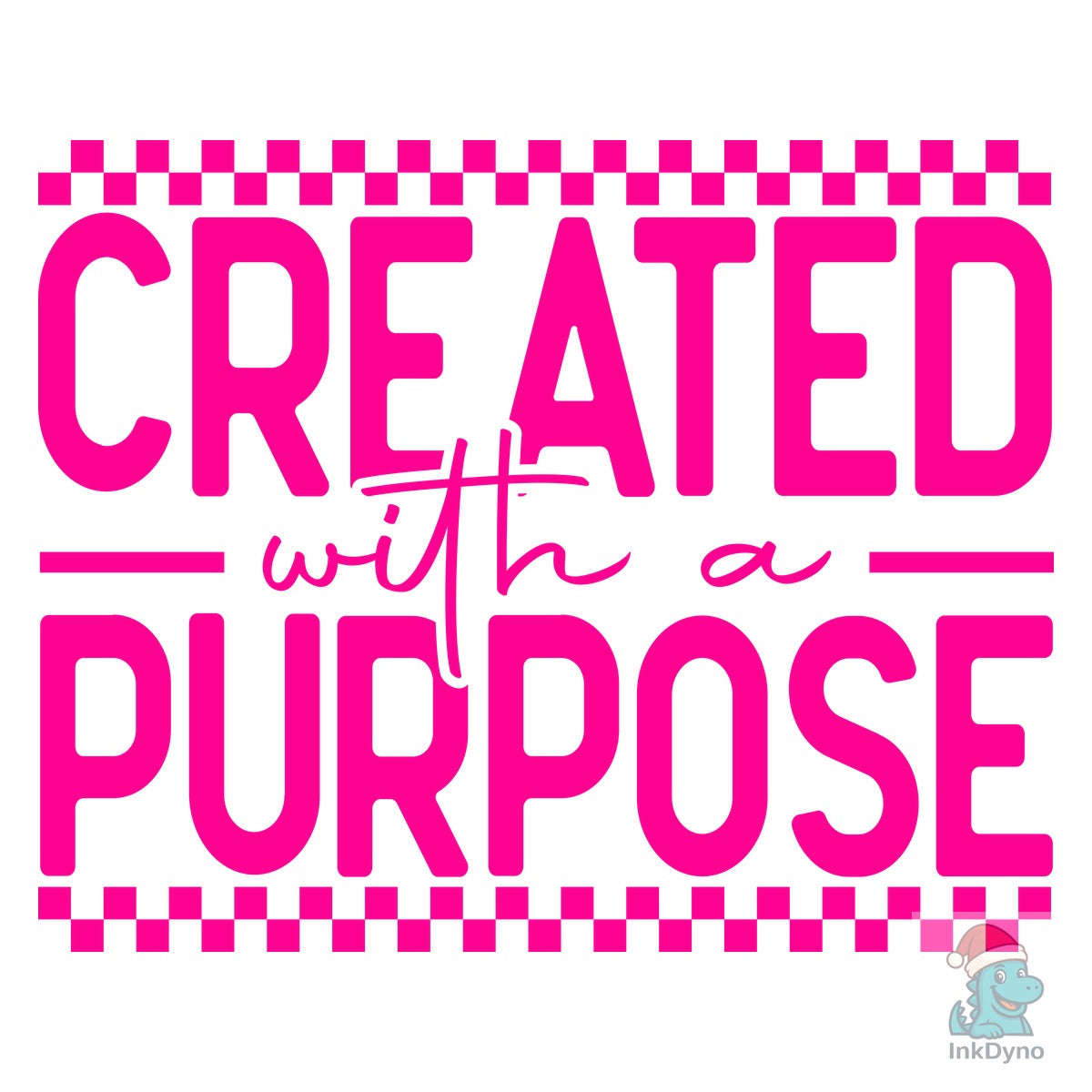 Created with a Purpose Christian Quote