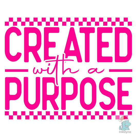 Created with a Purpose Christian Quote - DTF Transfer