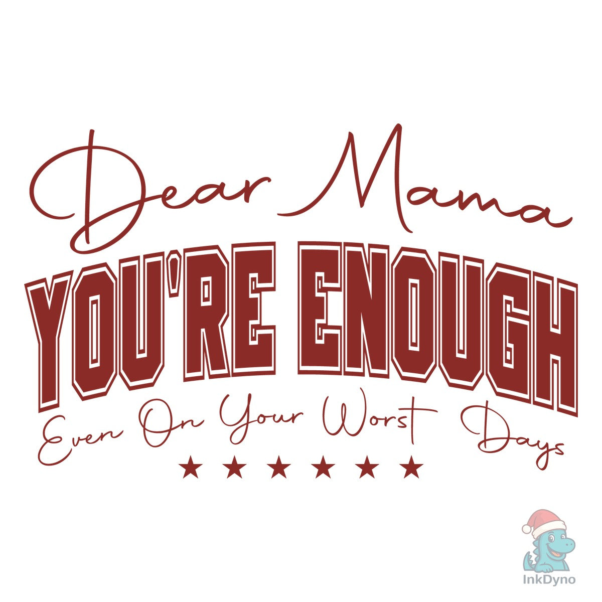 Dear Mama You're Enough Mom