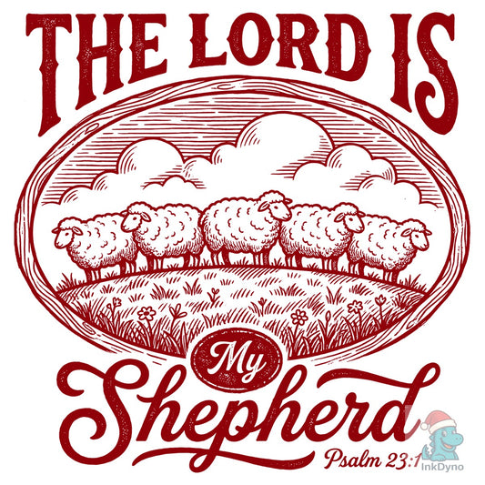 The Lord is My Shepherd - DTF Transfer