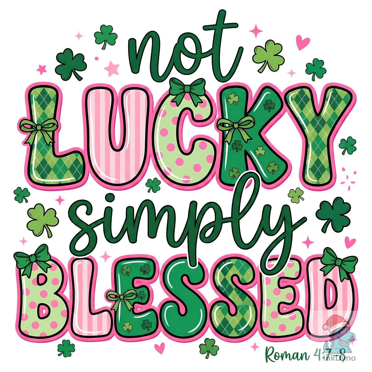 Not Lucky Simply Blessed
