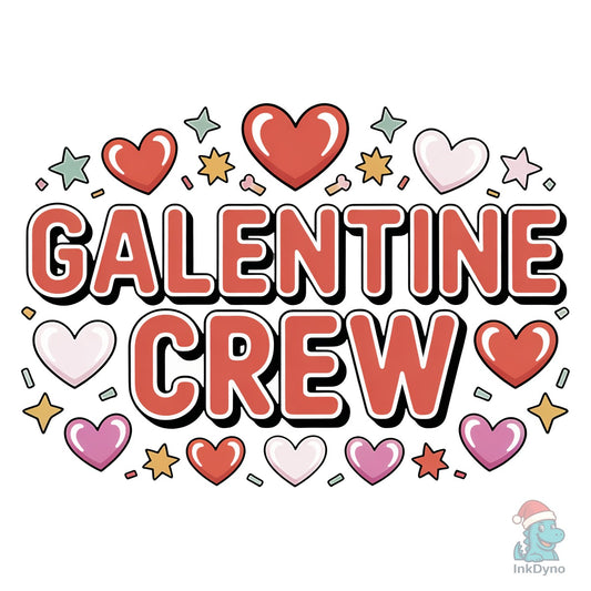 Galentine Crew Galentine's Day - DTF Transfer