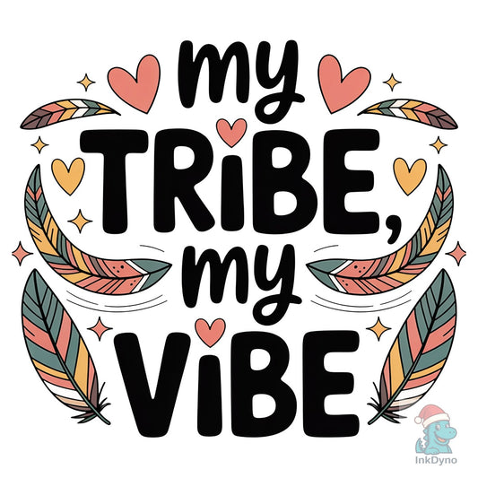 Galentine's Day My Tribe My Vibe - DTF Transfer