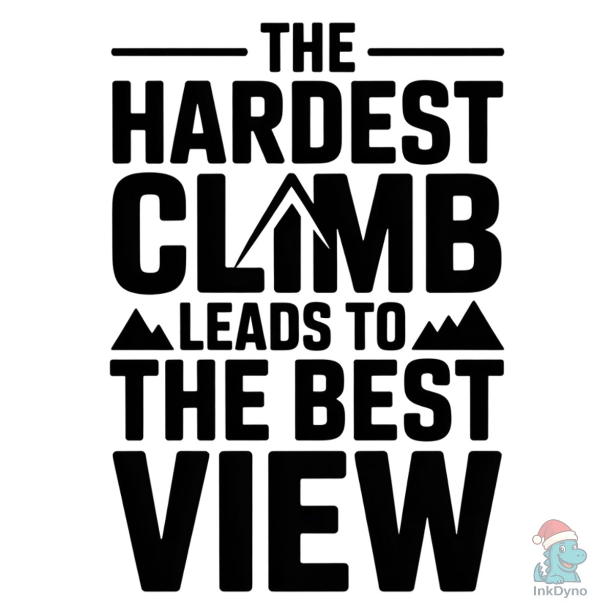 The Hardest Climb Inspirational