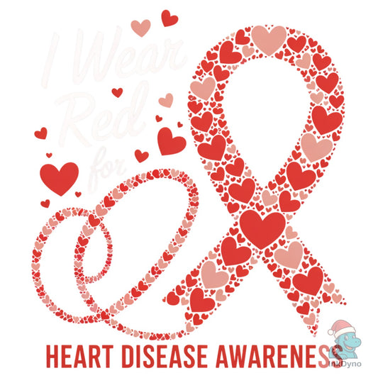 I Wear Red Heart Disease Awareness - DTF Transfer