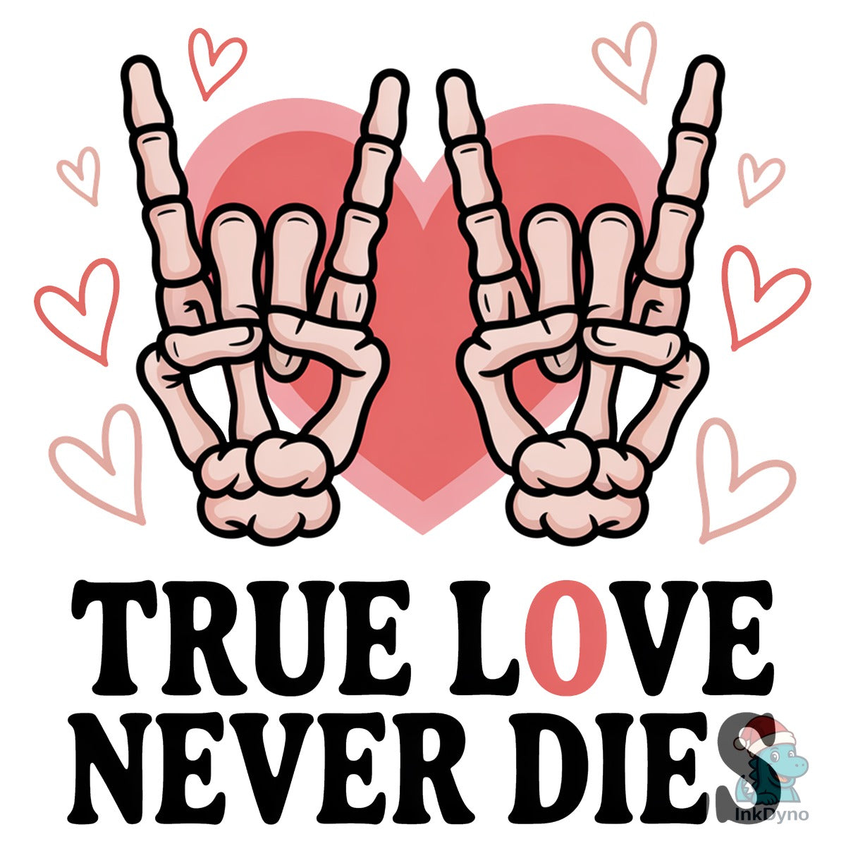 True Love Never Dies Valentine's Day