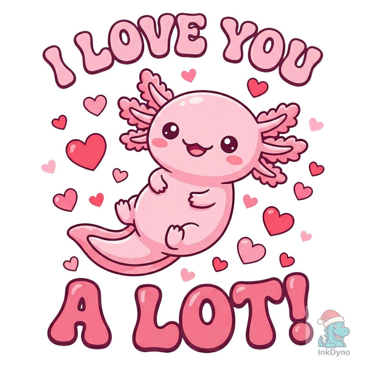 I Love You a Lot Axolotl Valentine