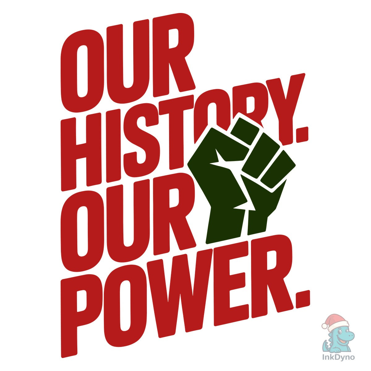 Our History Our Power Black History