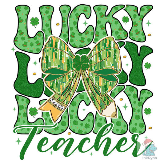 Lucky Lucky Lucky Teacher - DTF Transfer