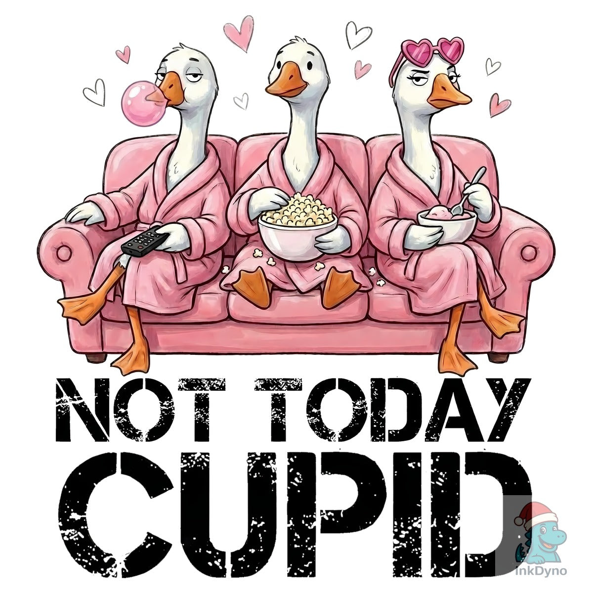 Not Today Cupid Goose Valentine