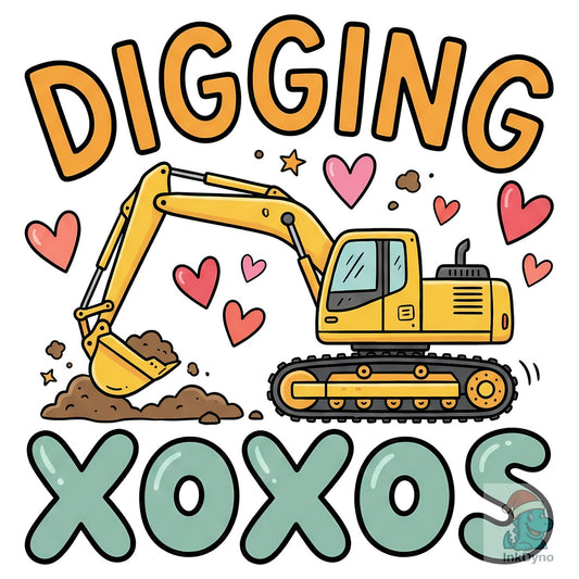 Digging XOXOs Excavator Valentine - DTF Transfer