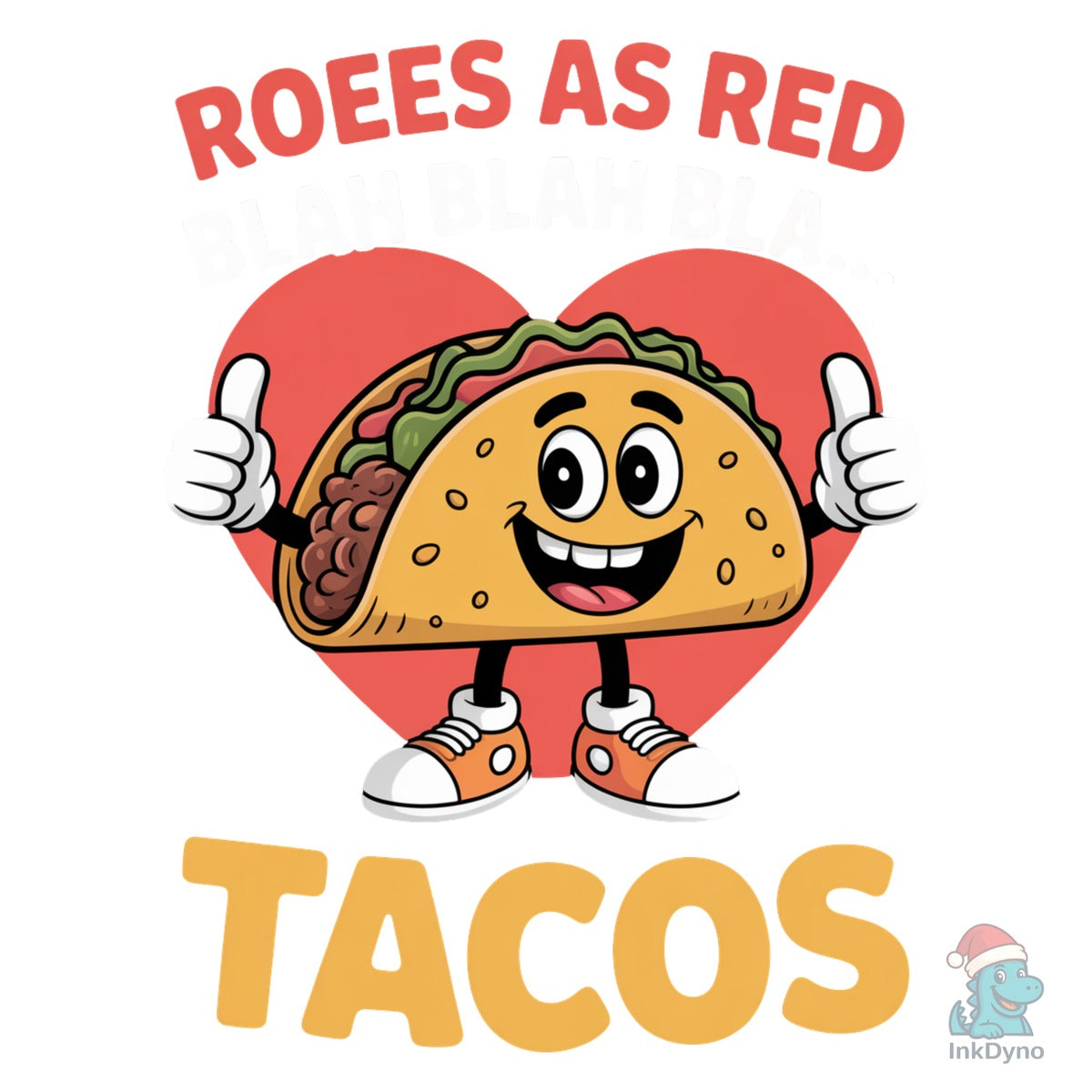 Roses Are Red Tacos Funny Valentine