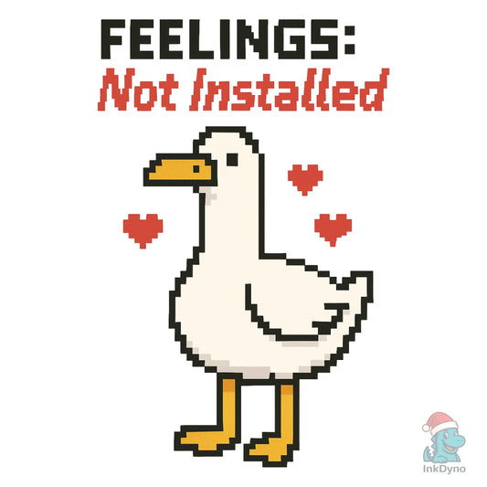 Funny Valentine Goose Feelings Not - DTF Transfer
