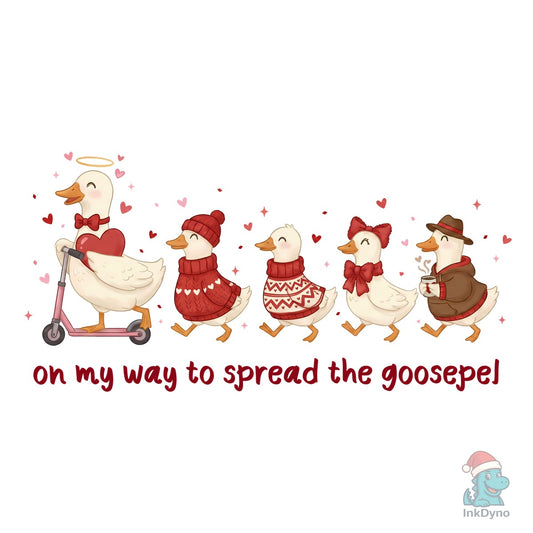 Valentines Day Christian Hospel Goose - DTF Transfer