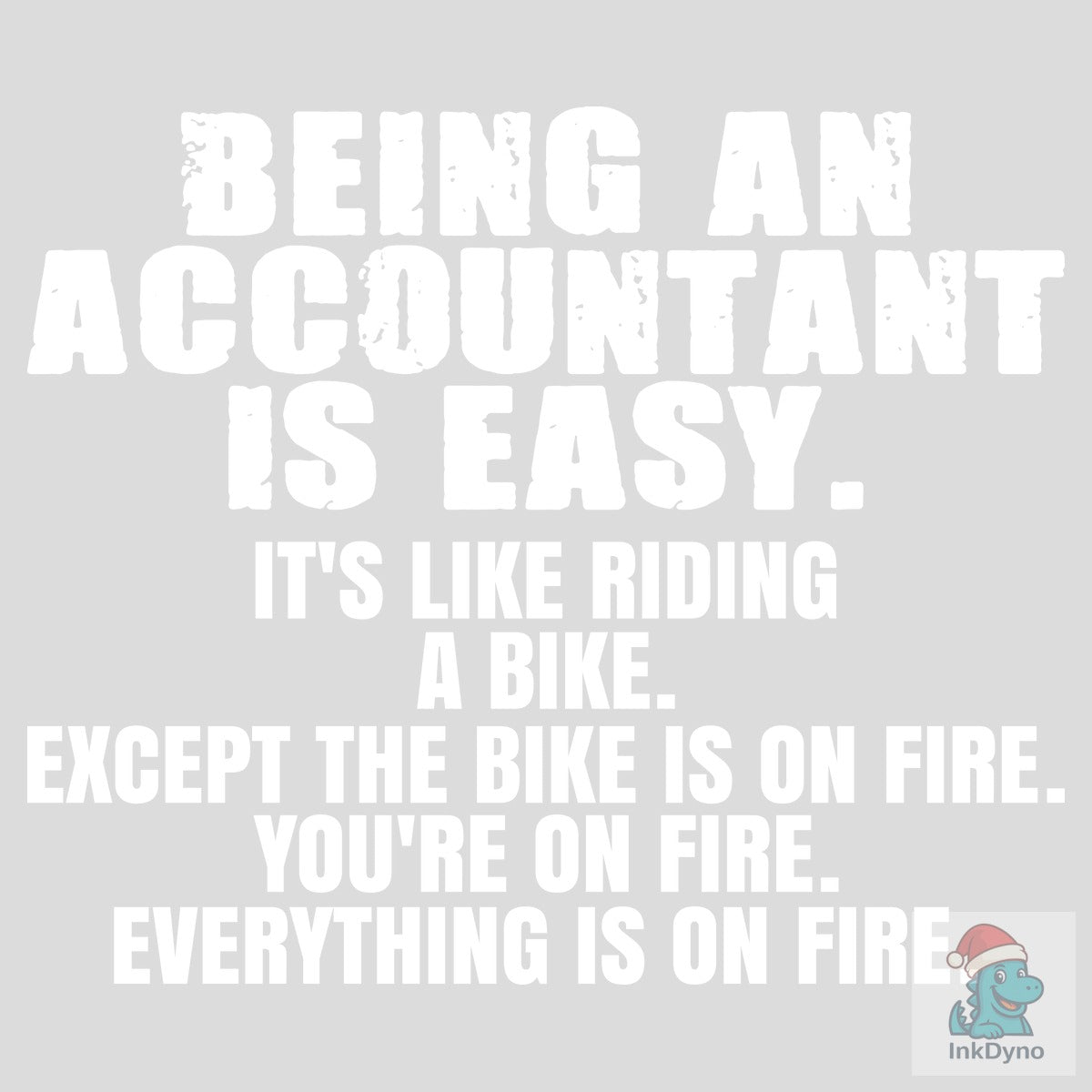 Accountant is Easy Funny Accounting