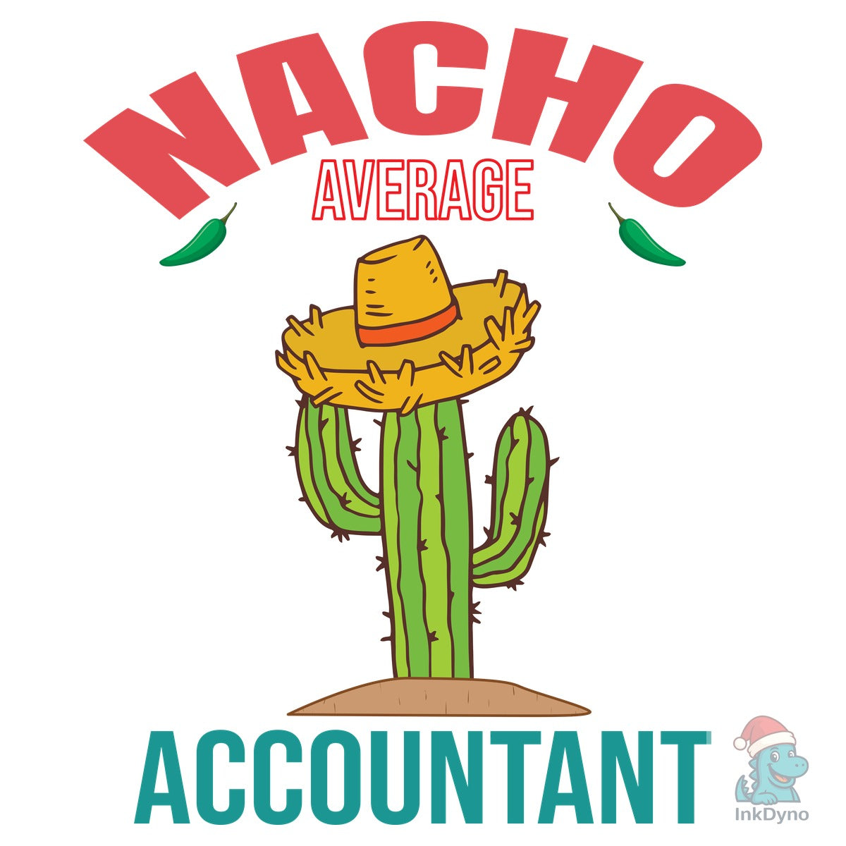 Nacho Average Accountant Funny Humor