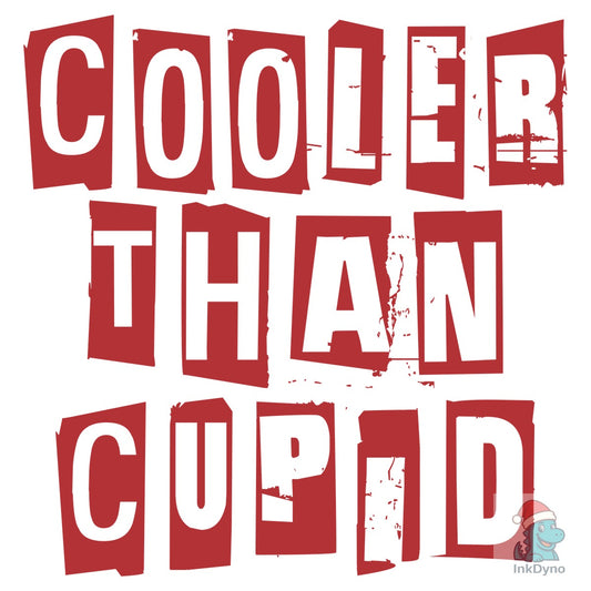 Cooler Than Cupid Funny Boy Valentine - DTF Transfer