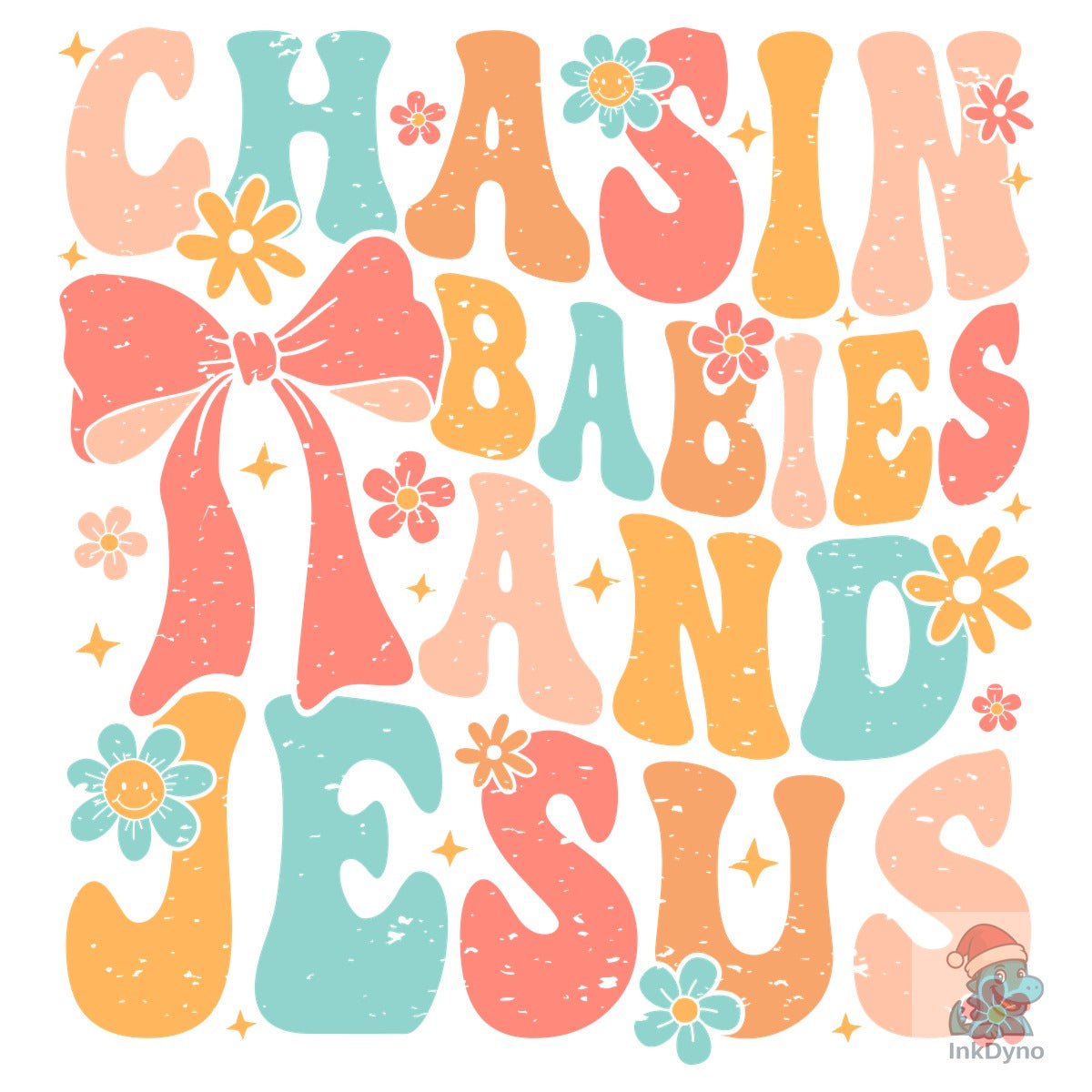 Chasin' Babies and Jesus