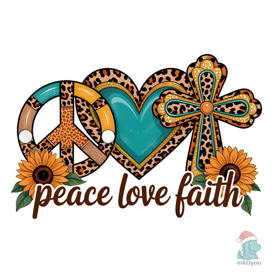 Peace Love Faith Jesus - DTF Transfer