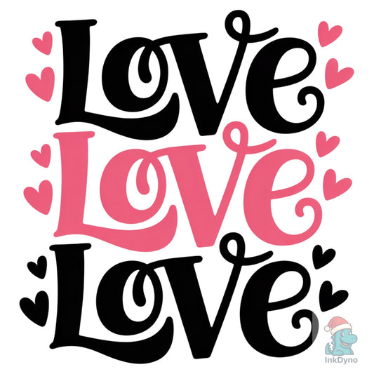 Love Day Love Valentine Tshirt - DTF Transfer
