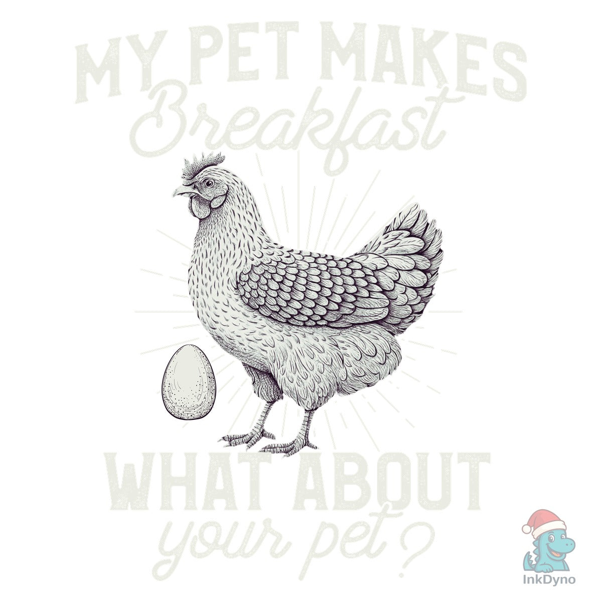My Pet Makes Breakfast Funny Chicken