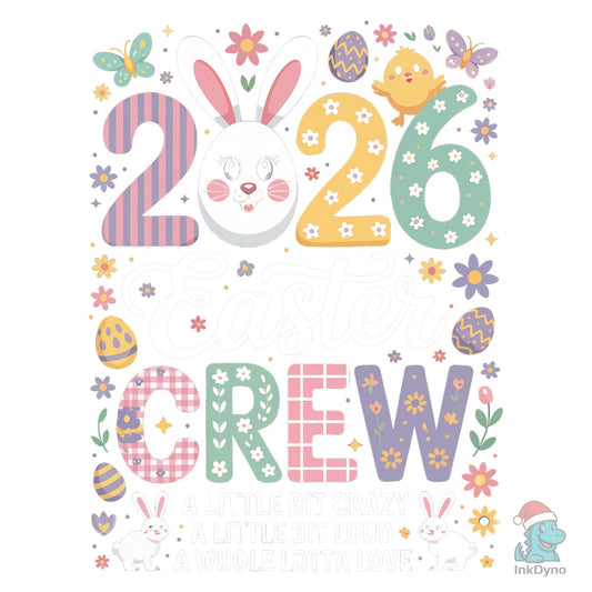2026 Easter Crew a Little Bit Crazy - DTF Transfer