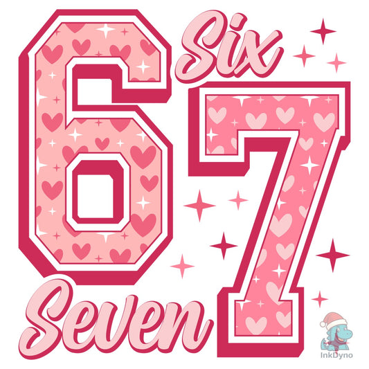 6 7 Funny Valentine Six Seven - DTF Transfer