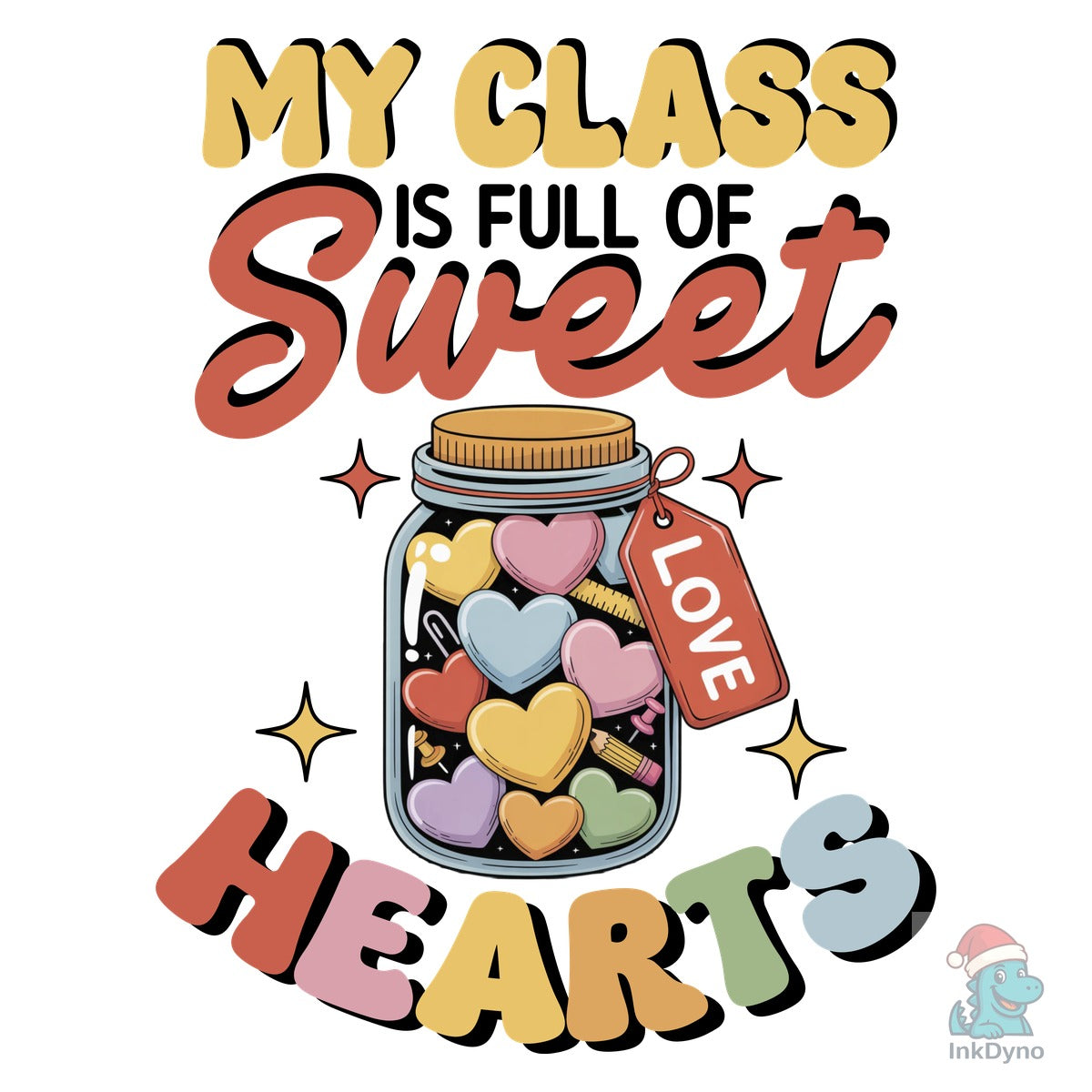 Valentine Teacher My Class Sweet Hearts