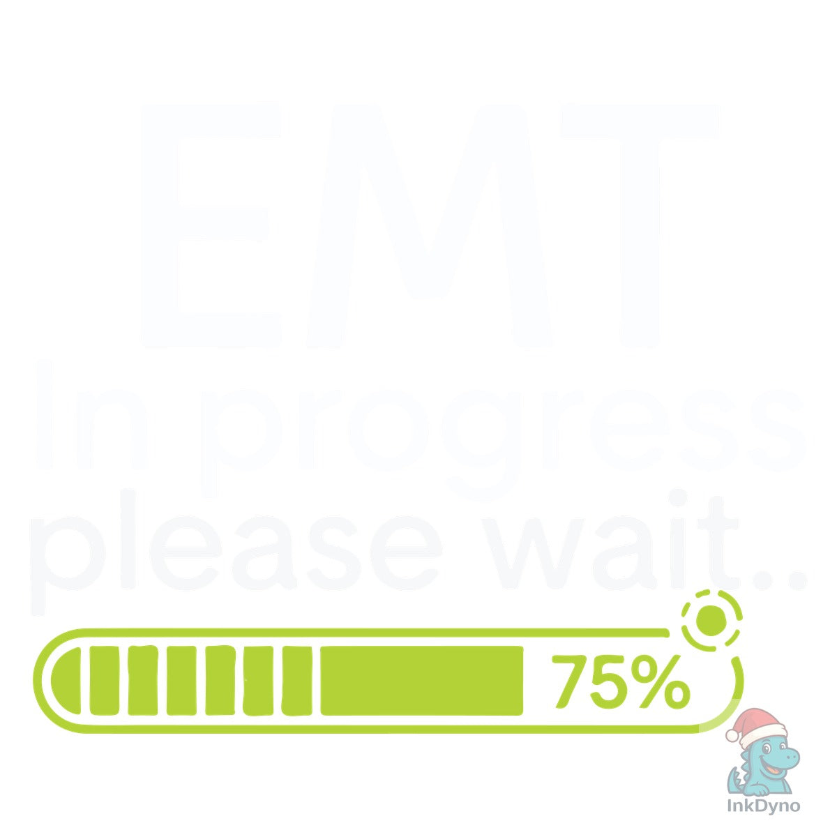 EMT in Progress Please Wait EMT Student