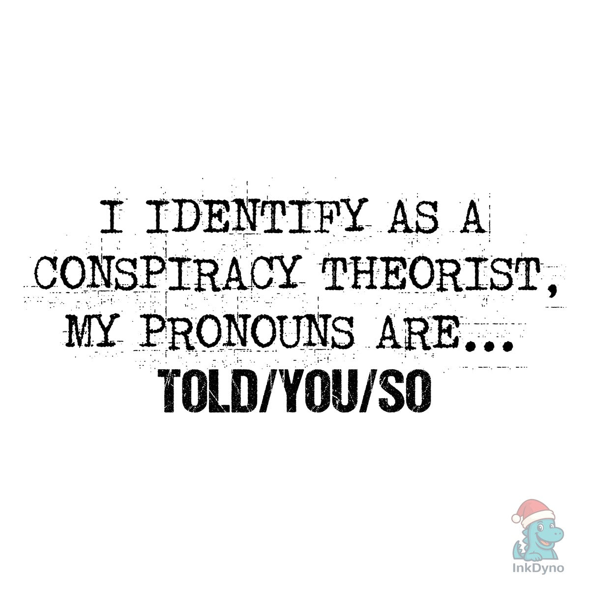 I Identify As a Conspiracy Theorist My