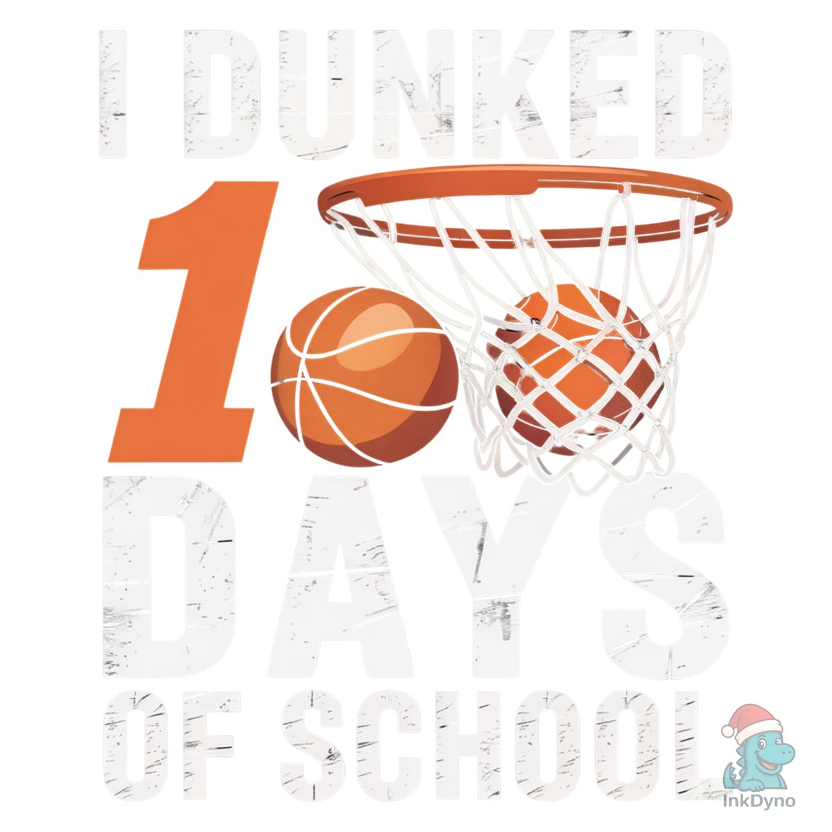 I Dunked 100 Days of School