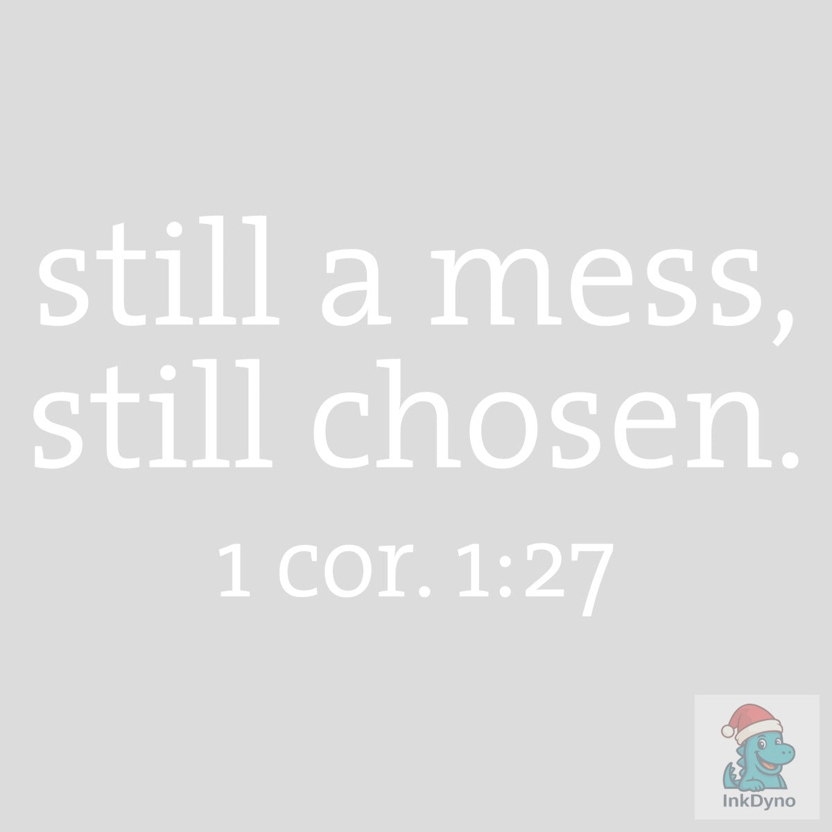 Still Chosen Christian Shirt