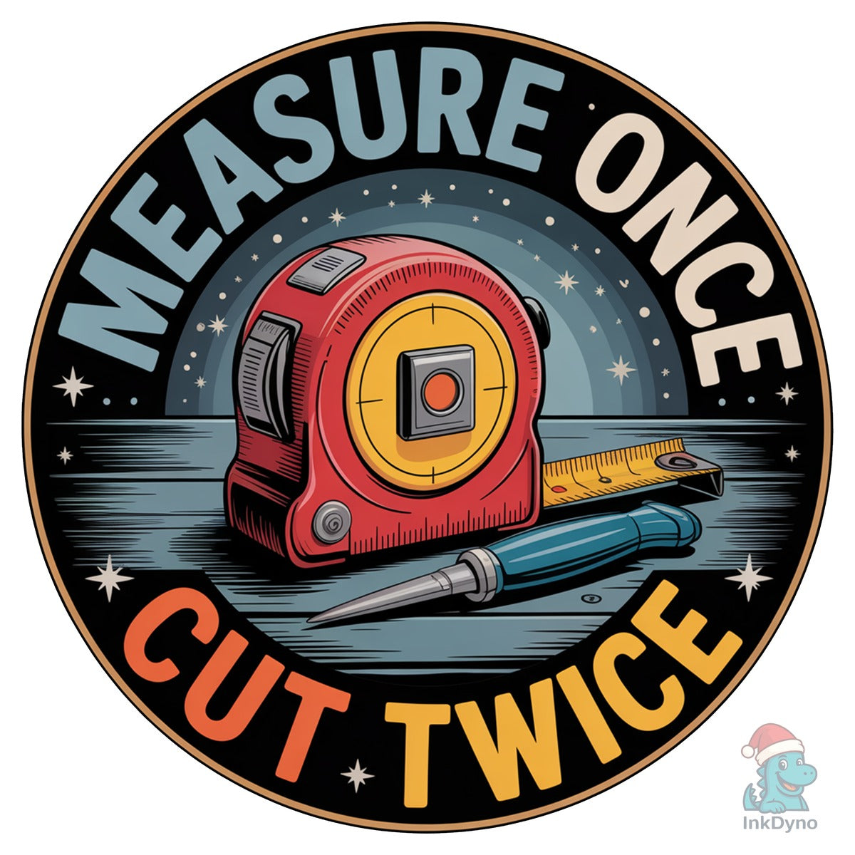 Measure Once Cut Twice Design