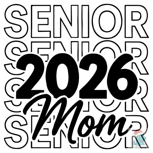 Senior Mom 2026 Mothers Day - DTF Transfer