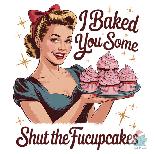 Funny Retro Shut the Cupcakes - DTF Transfer