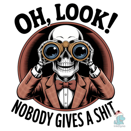 Skeleton Sarcasm - Funny Quote - DTF Transfer