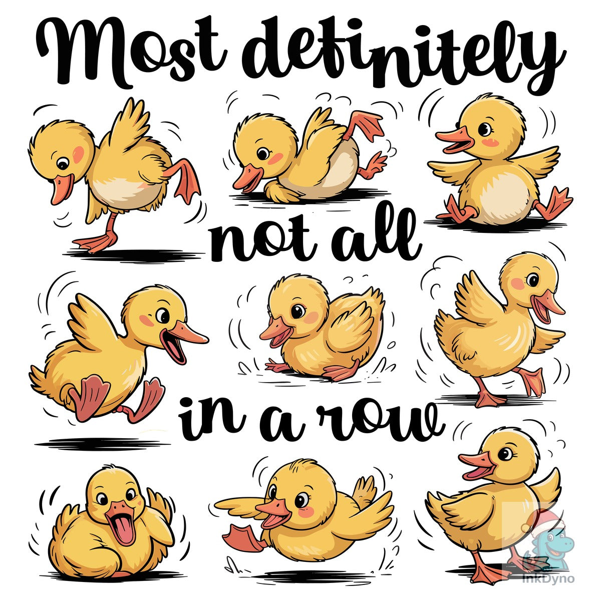 Funny Sarcastic Ducks Not All in a Row