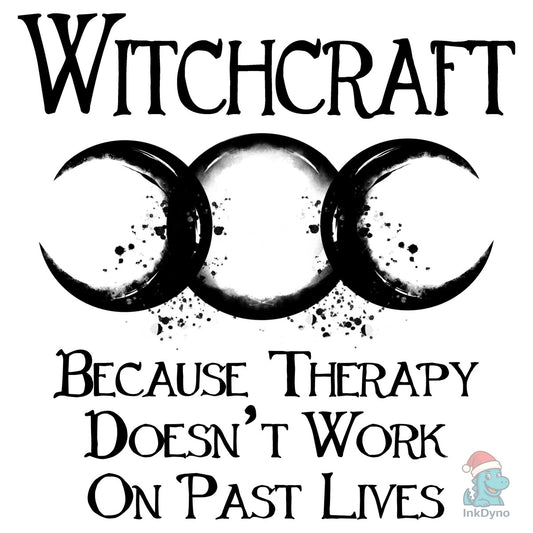 Witchy Funny Quote Witchcraft Therapy - DTF Transfer