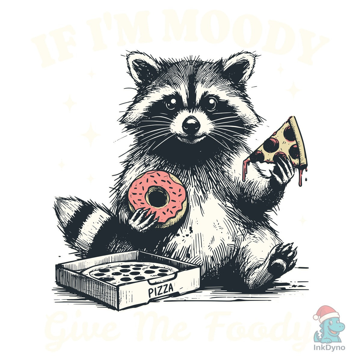 If I'm Moody Give Me Foody Raccoon Shirt