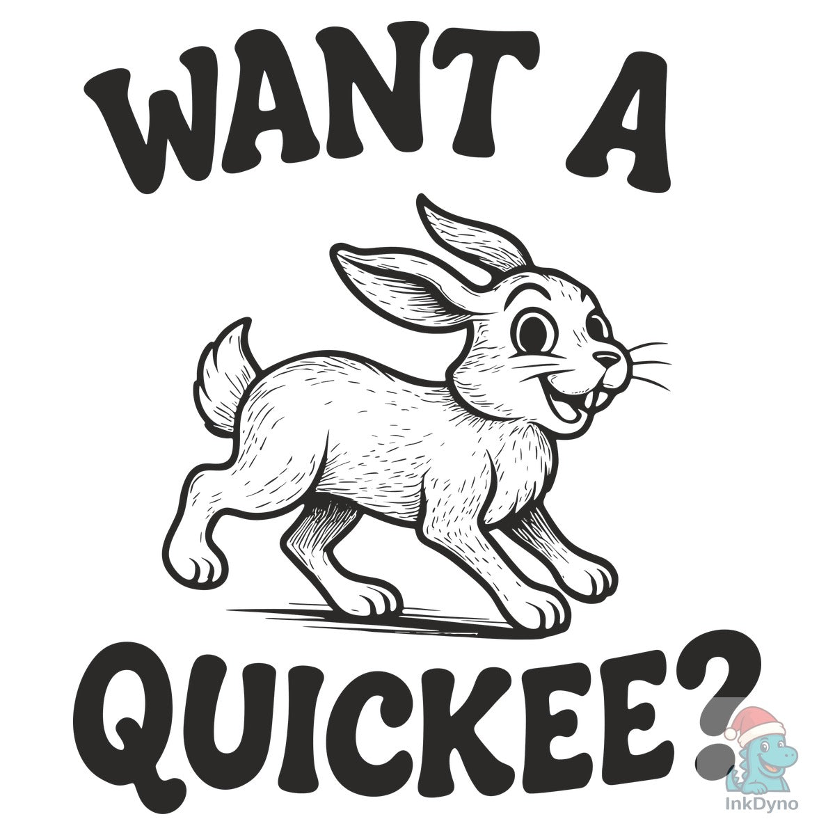 Want a Quickee Bunny Rabbit Adult Humor