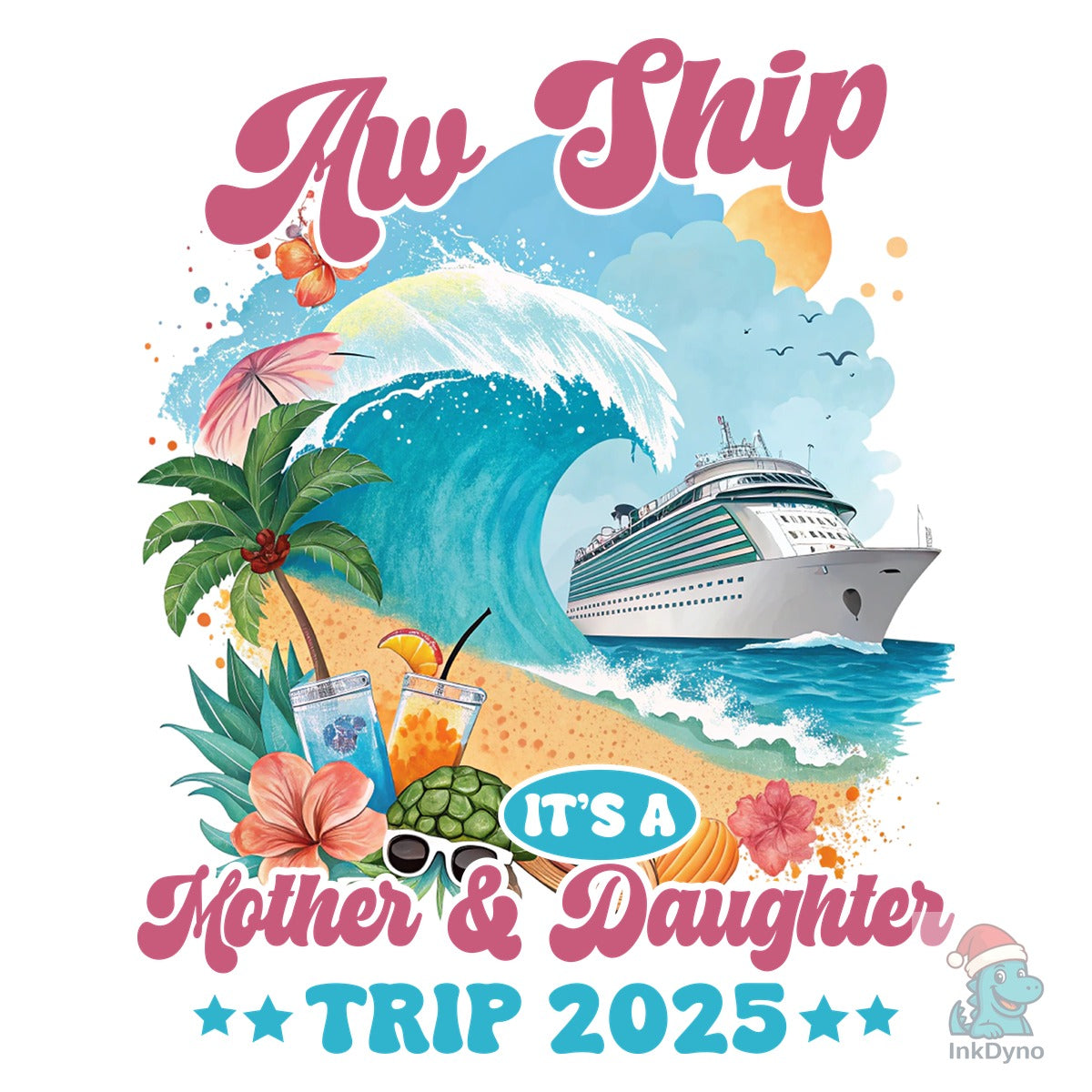 Aw Ship It's Mother & Daughter Trip