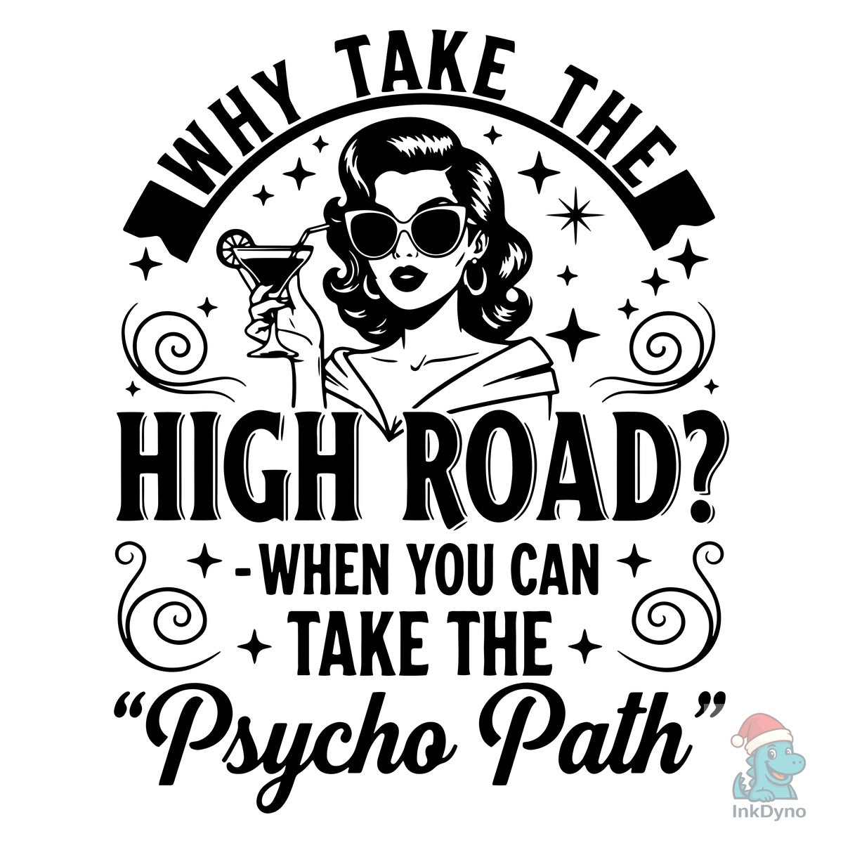 Why Take the High Road when You Can Take